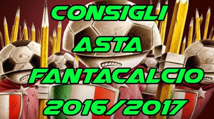Consigli Asta Fantacalcio 2016-17